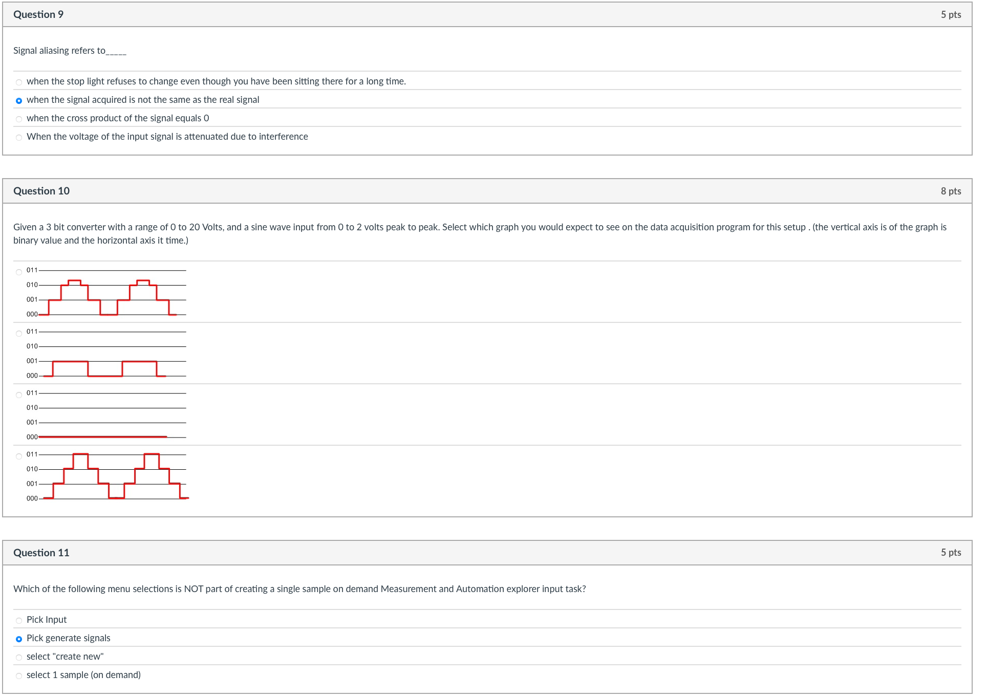 Question 9 Signal aliasing refers to when the