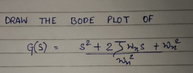 Draw the bode plot for the following expression: