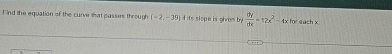 Find the equatian of the curve that pasus through