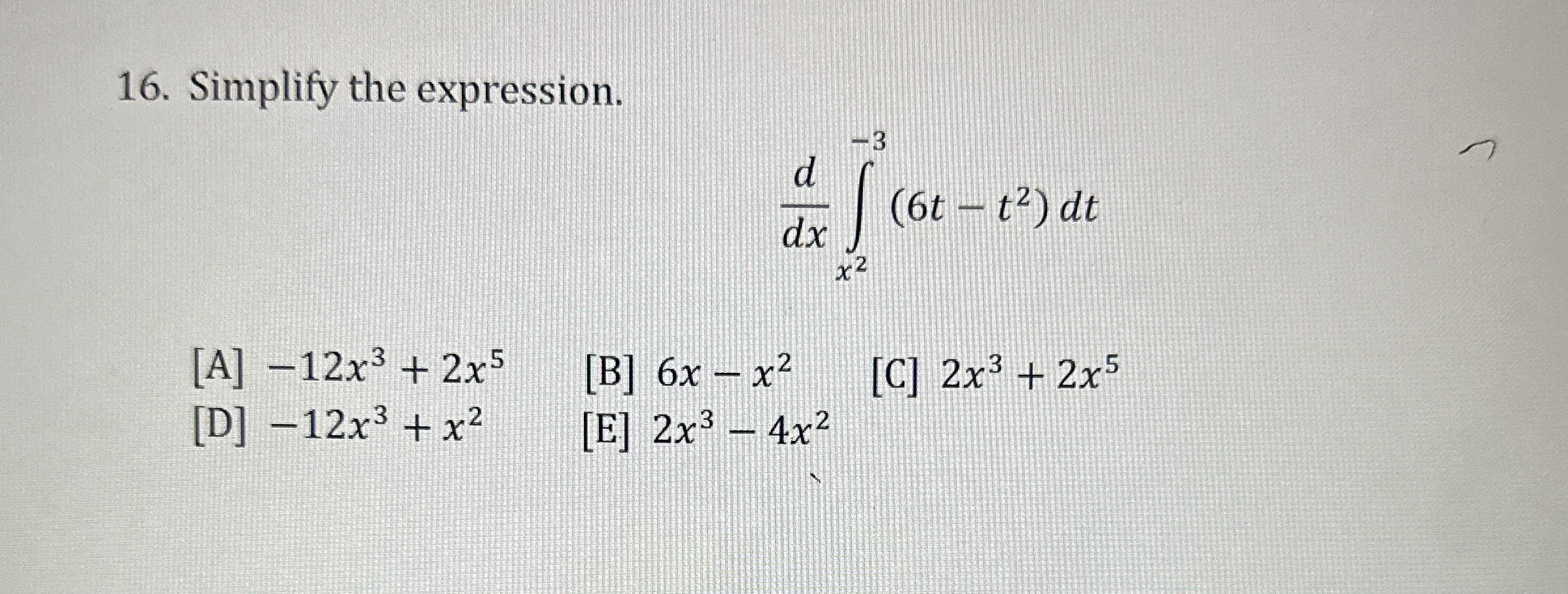Simplify the expression. d d x x 2 - 3 ( 6 t - t
