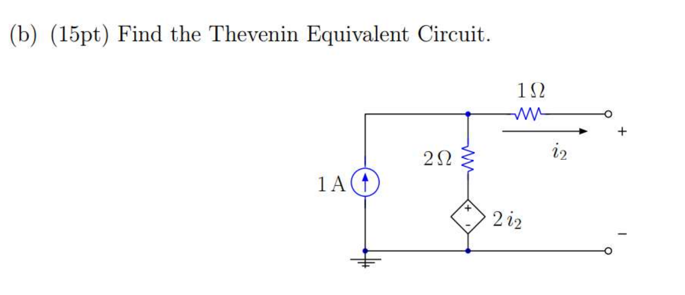 ( b ) ( 1 5 pt ) Find the Thevenin Equivalent