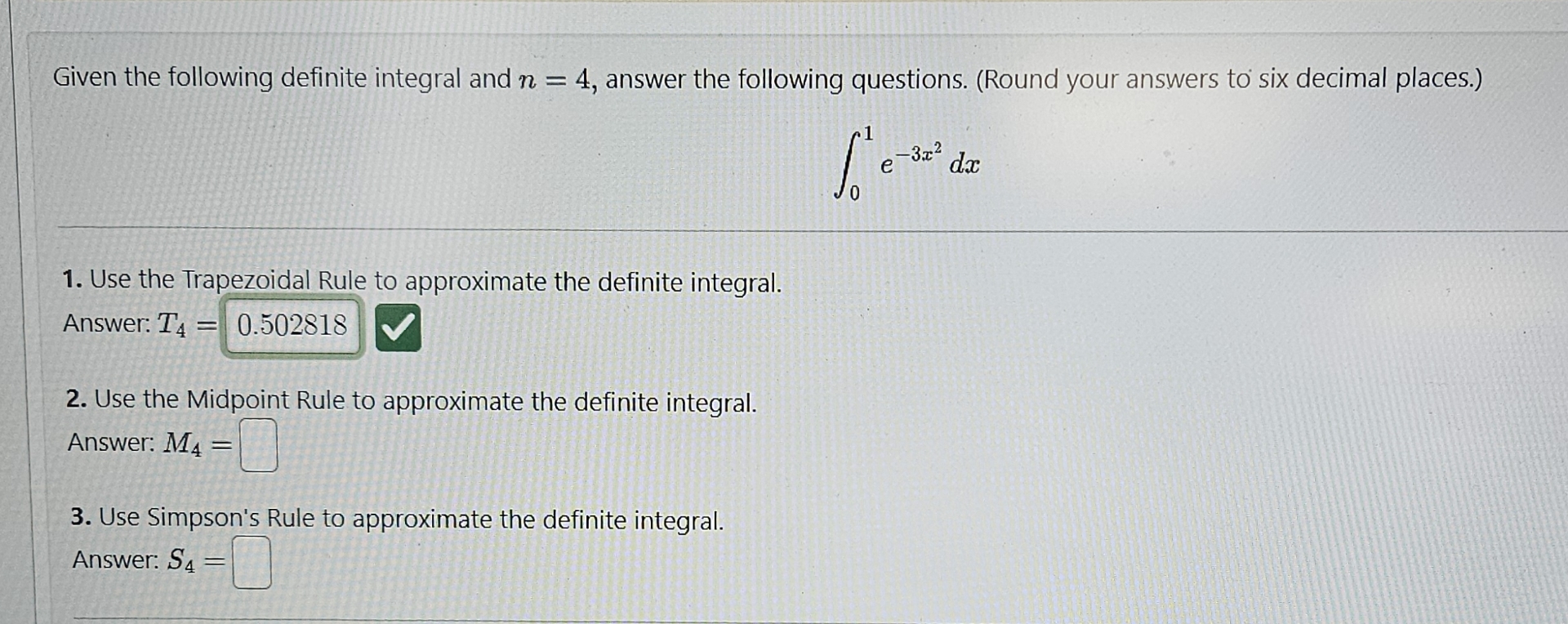 Given the following definite integral and n = 4 ,