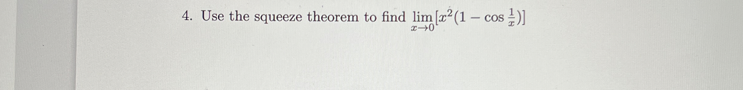 Use the squeeze theorem to find lim x 0 [ x 2 ( 1