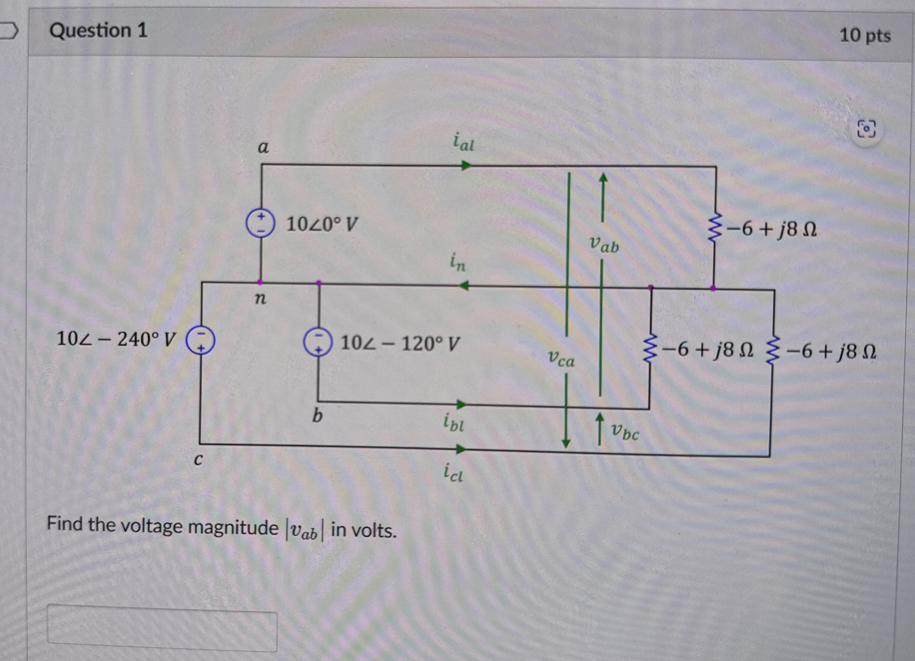 Question 1 1 0 pts Find the voltage magnitude | v