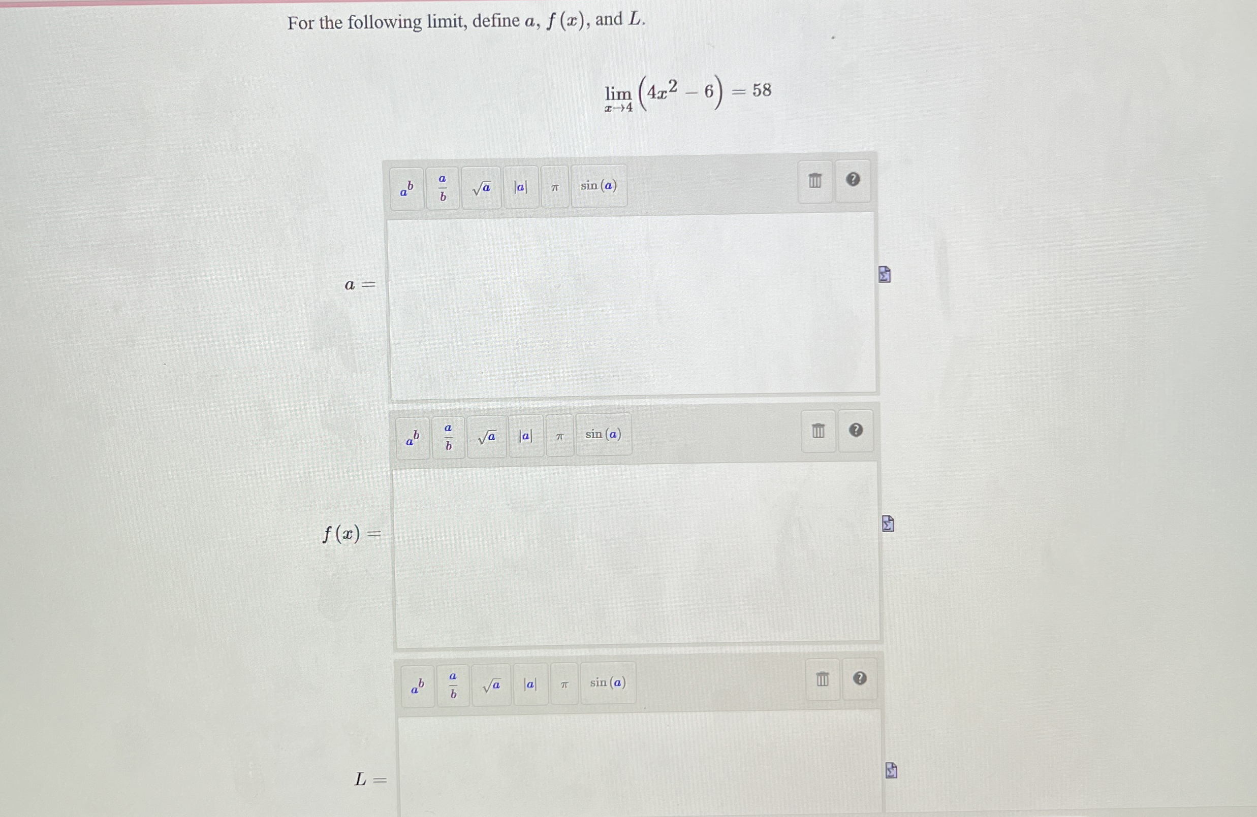 For the following limit , define a , f ( x ) ,