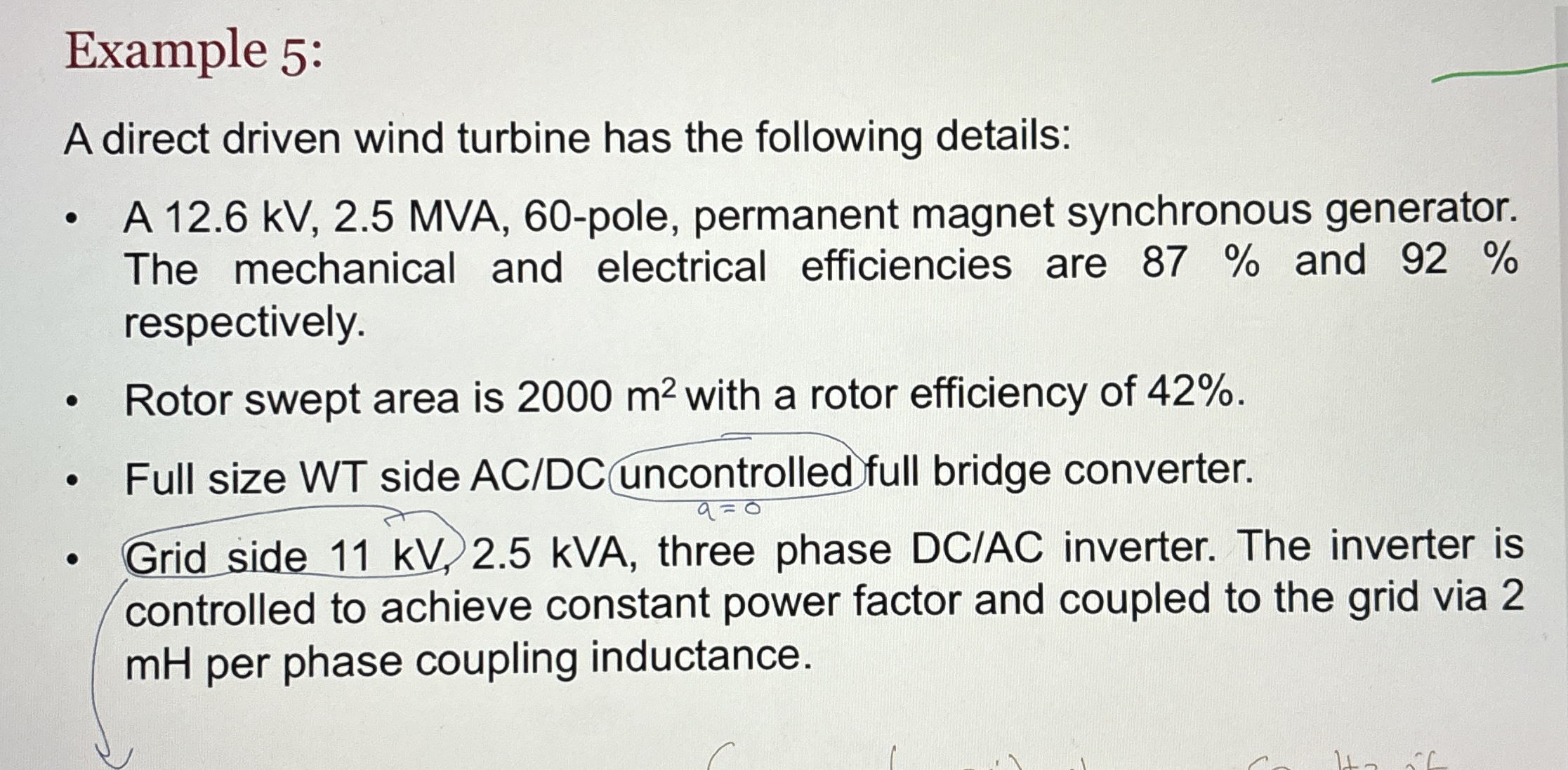 Example 5 : A direct driven wind turbine has the