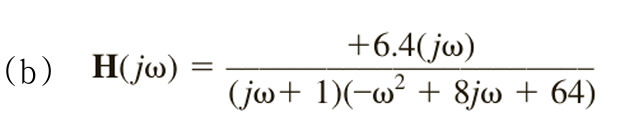 ( b ) H ( j \ omega ) = ( + 6 . 4 ( j \ omega ) )
