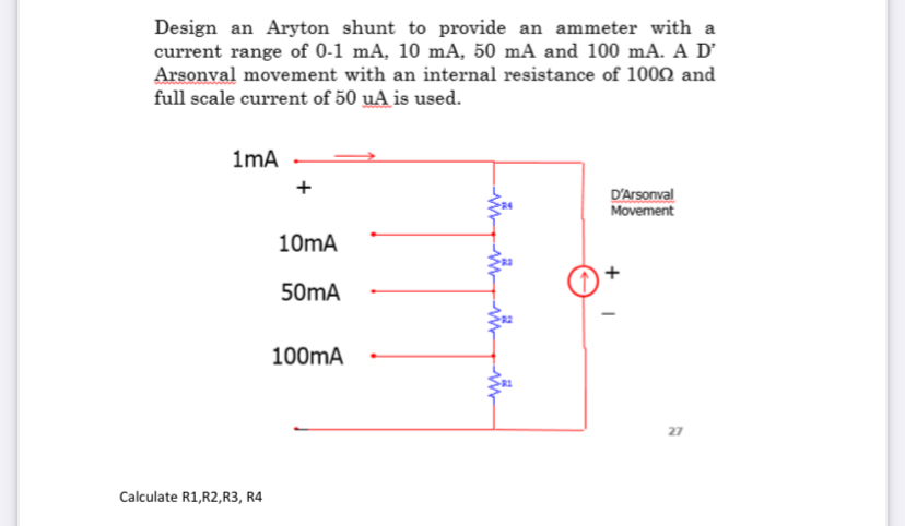 Design an Aryton shunt to provide an ammeter with