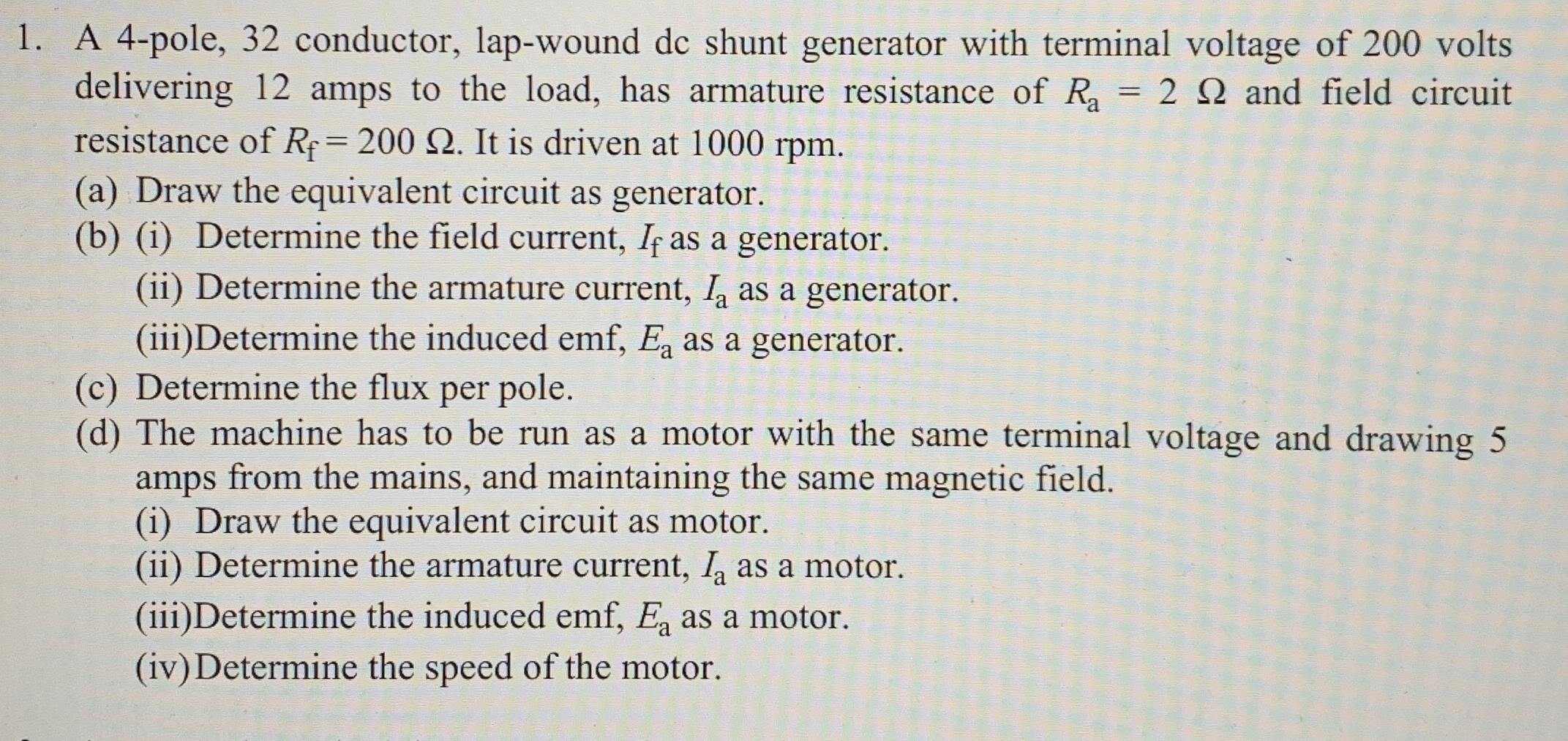 A 4 - pole, 3 2 conductor, lap - wound de shunt
