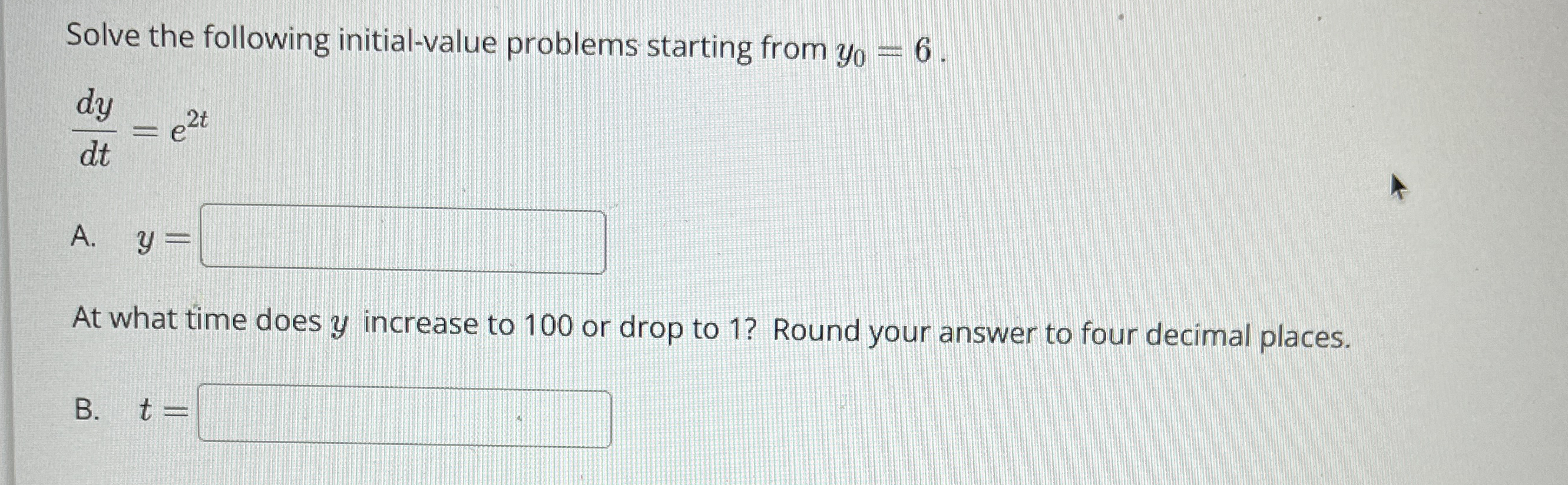 Solve the following initial - value problems