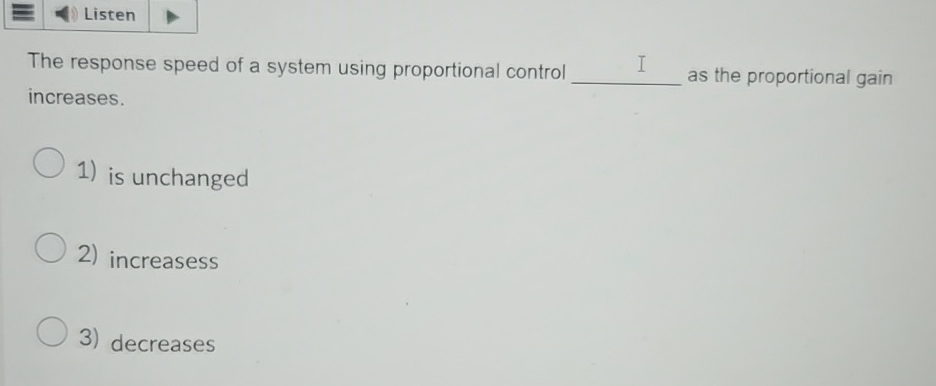 Listen The response speed of a system using