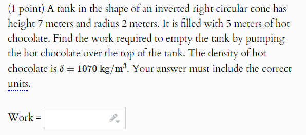 ( 1 point ) A tank in the shape of an inverted