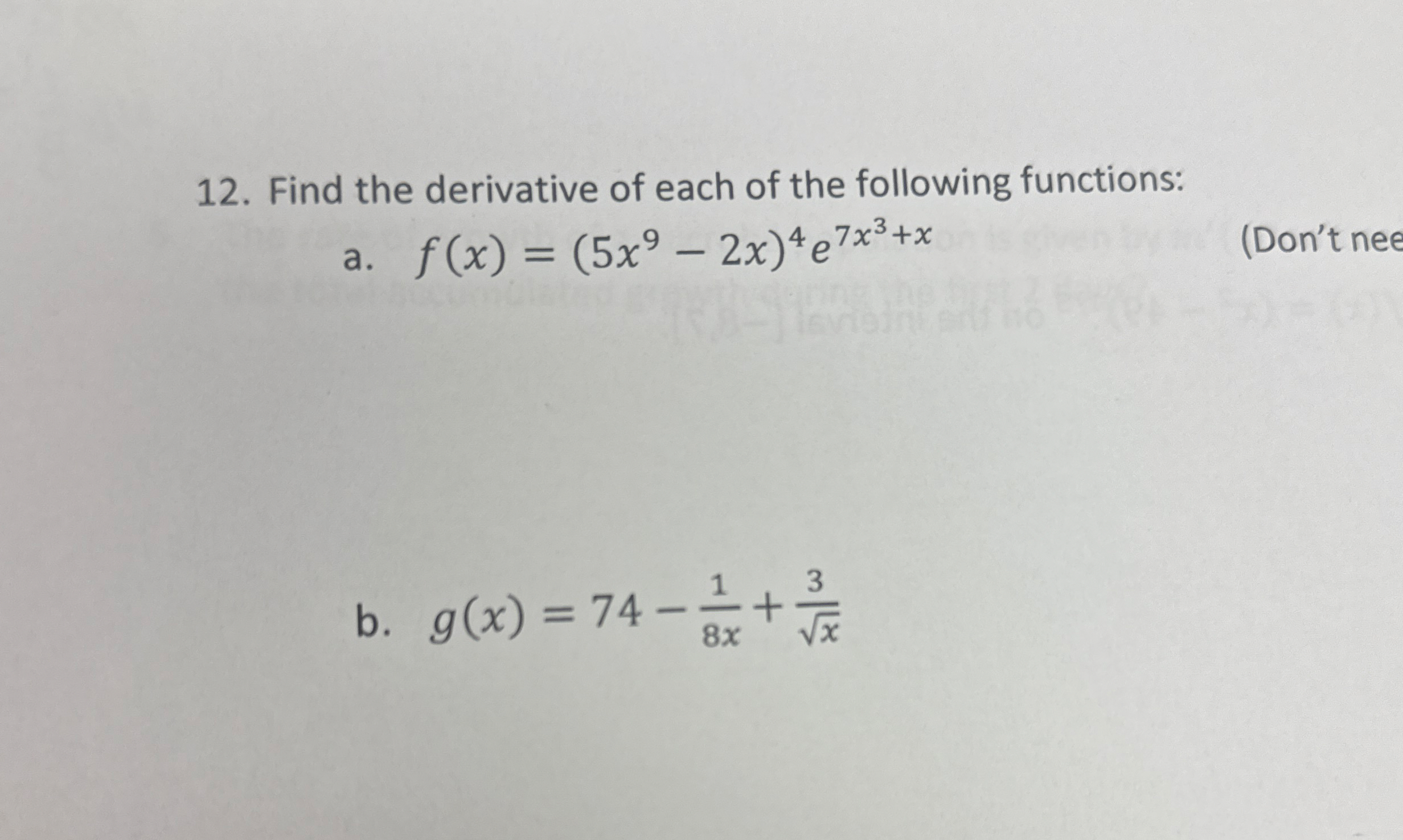 Find the derivative of each of the following