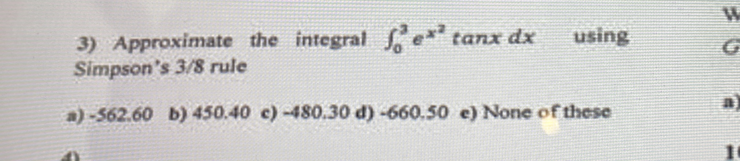 Approximate the integral 0 3 e x 2 t a n x d x