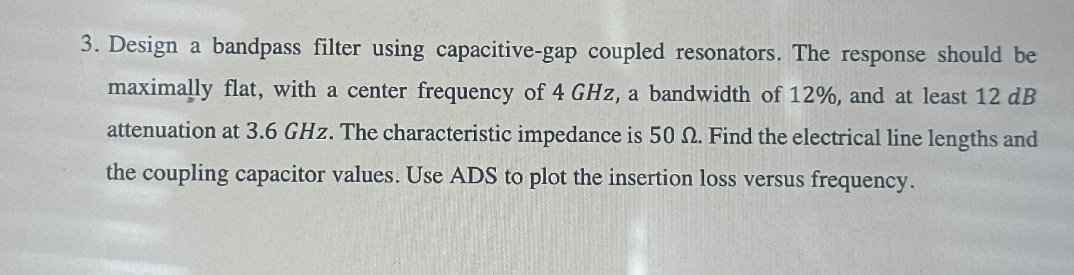 Design a bandpass filter using capacitive - gap