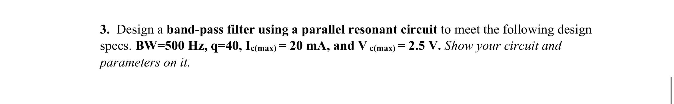 Design a band - pass filter using a parallel