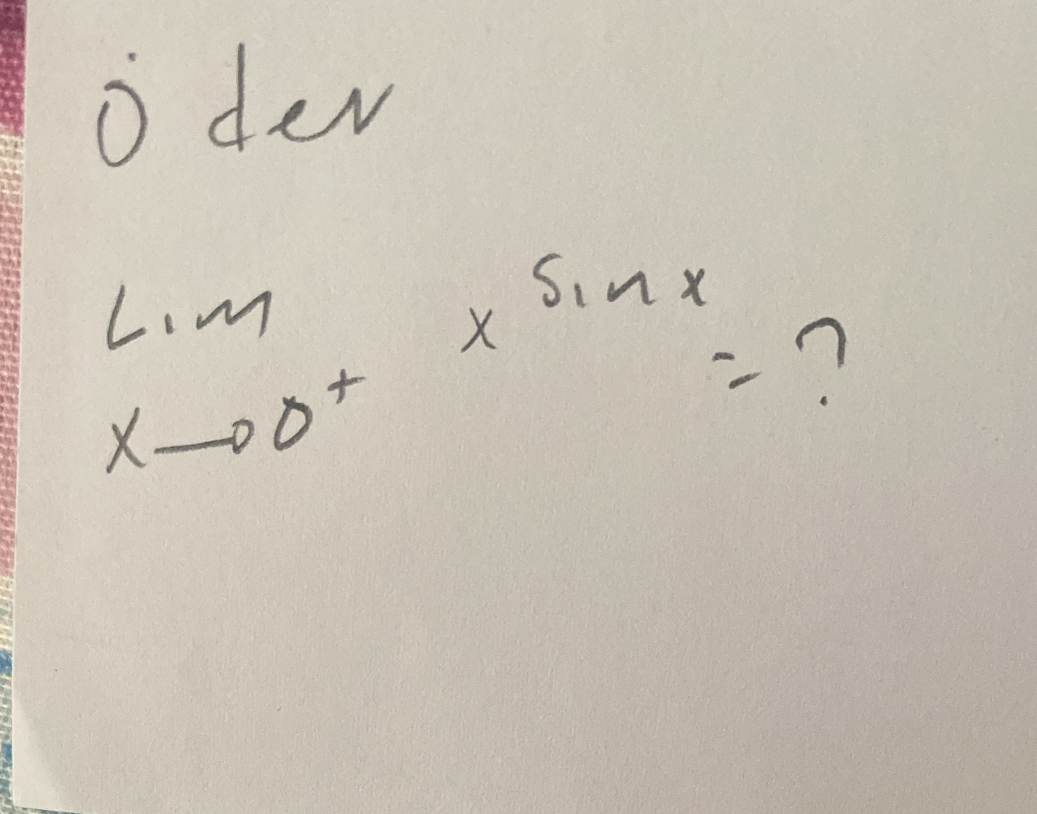 O dev lim x 0 + x s i n x =