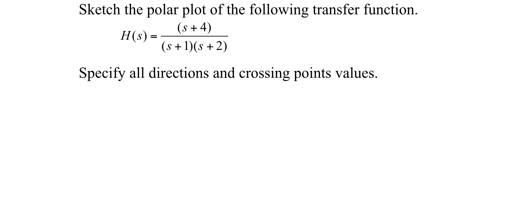 Sketch the polar plot of the following transfer