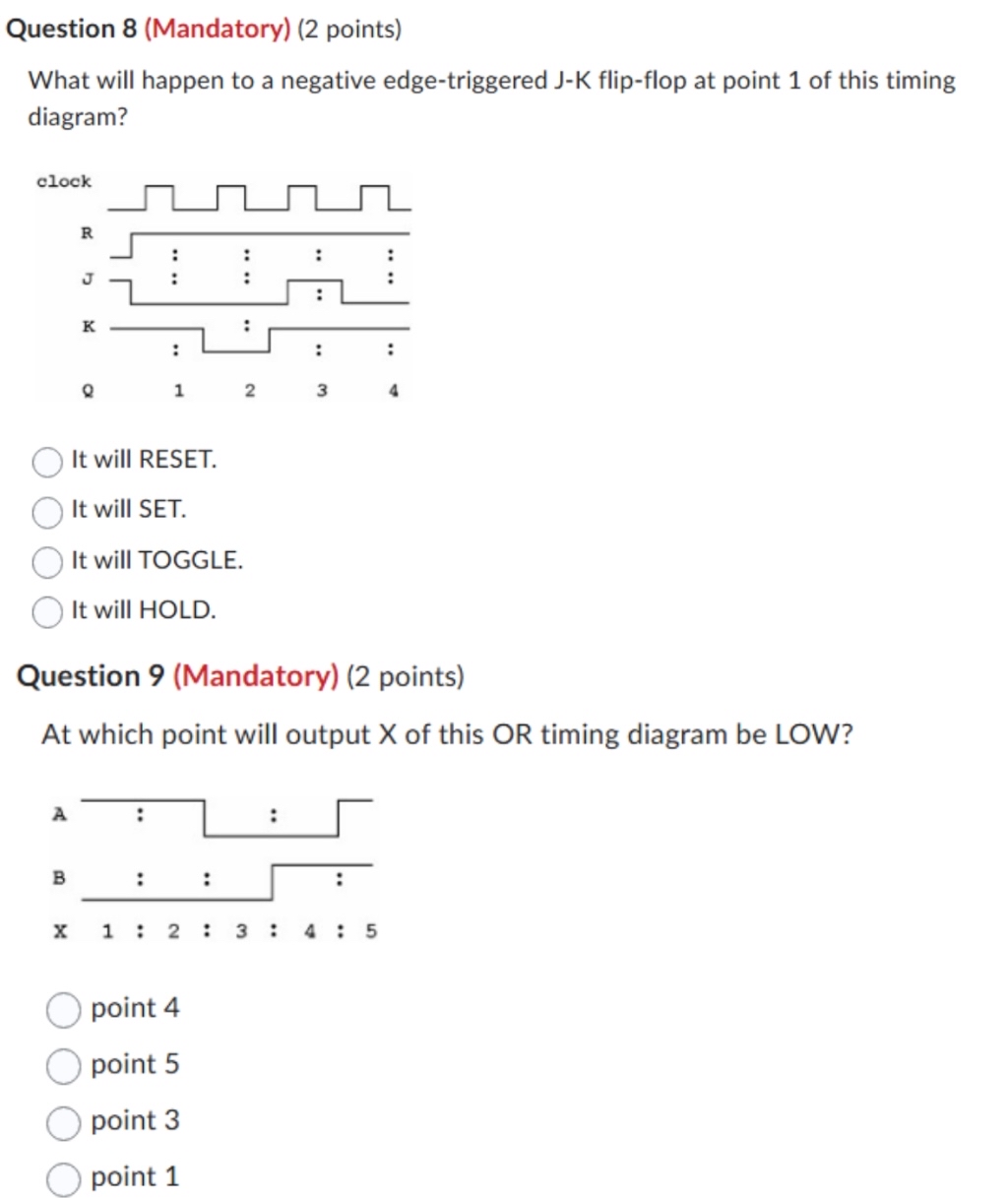 Question 8 ( Mandatory ) ( 2 points ) What will