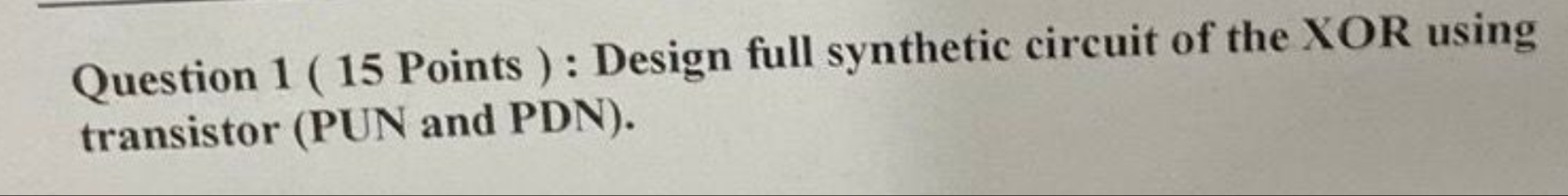 Question 1 ( 1 5 Points ) : Design full synthetic