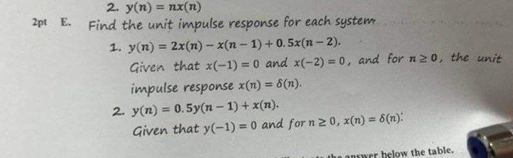 y ( n ) = n x ( n ) 2 pt E . Find the unit