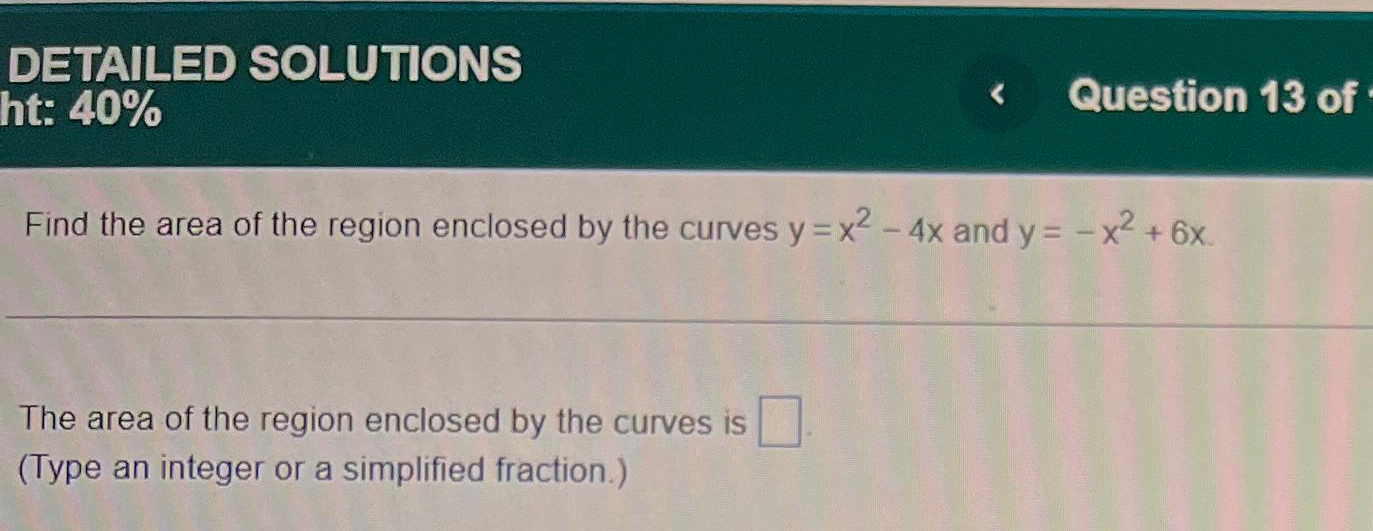 DETAILED SOLUTIONS ht: 4 0 % Question 1 3 of Find