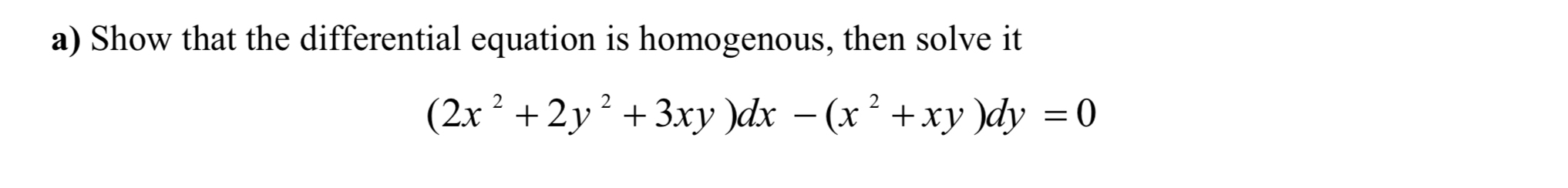 a ) Show that the differential equation is