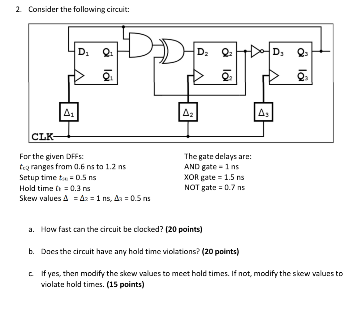Consider the following circuit: For the given