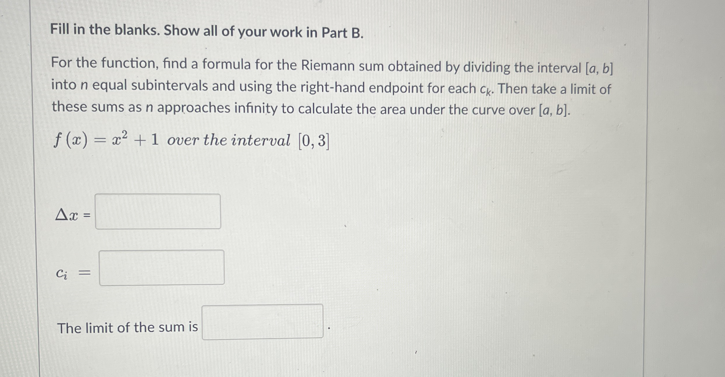 Fill in the blanks. Show all of your work in Part