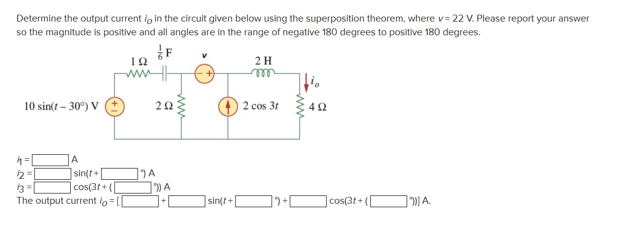 Determine the output current i O in the circuit