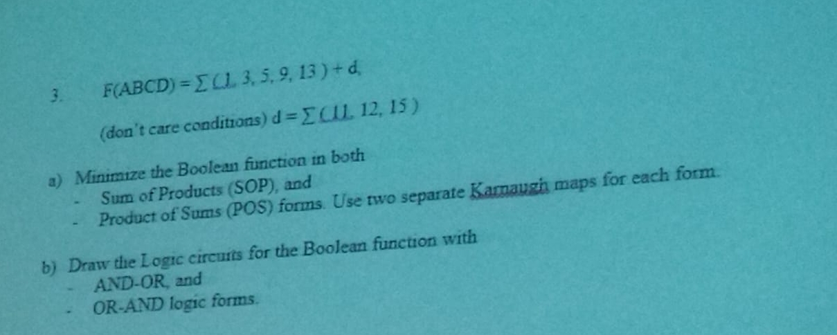 F ( A B C D ) = ? ? ( 1 , 3 , 5 , 9 , 1 3 ) + d ,