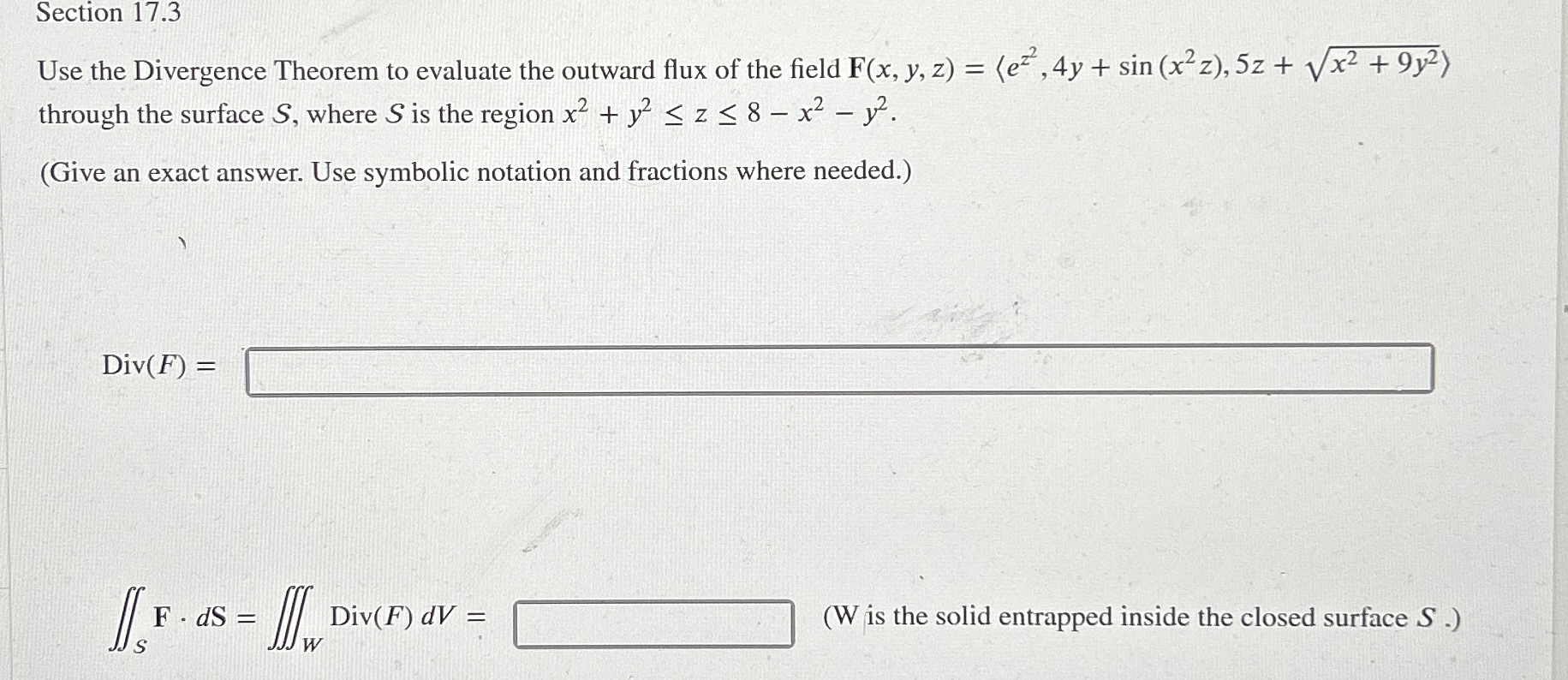 Section 1 7 . 3 Use the Divergence Theorem to