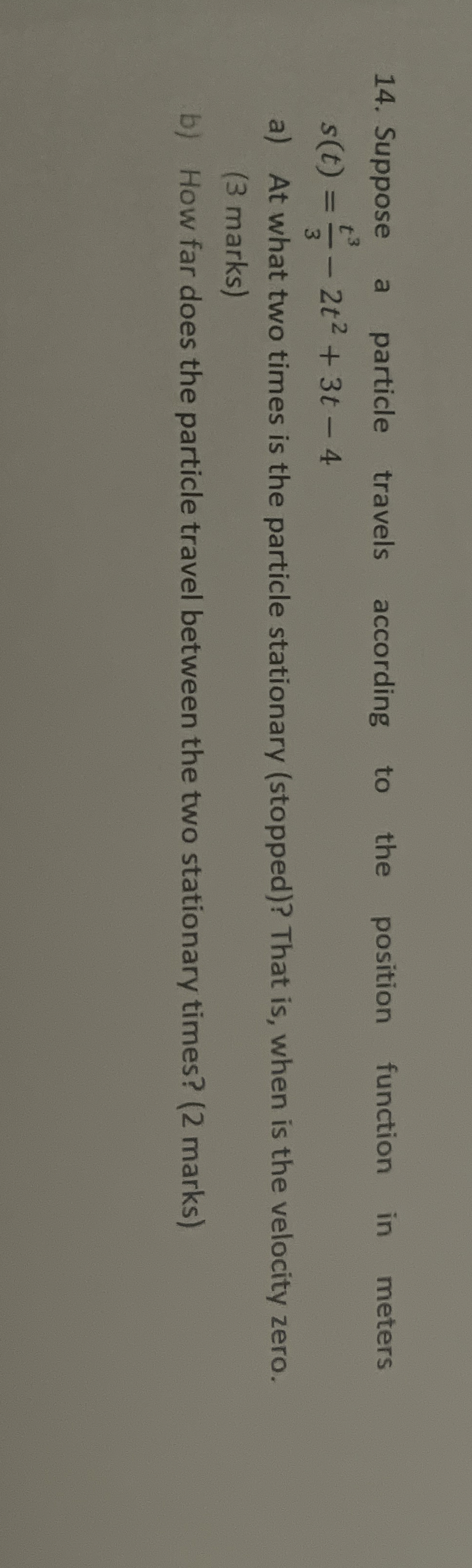 Suppose a particle travels according to the