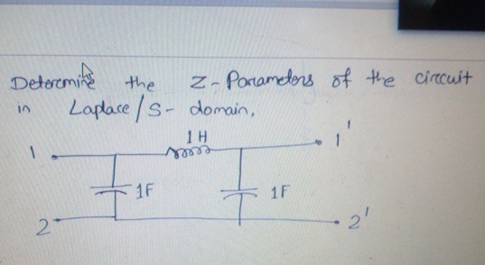 Determine the z - Parameters of the circuit in