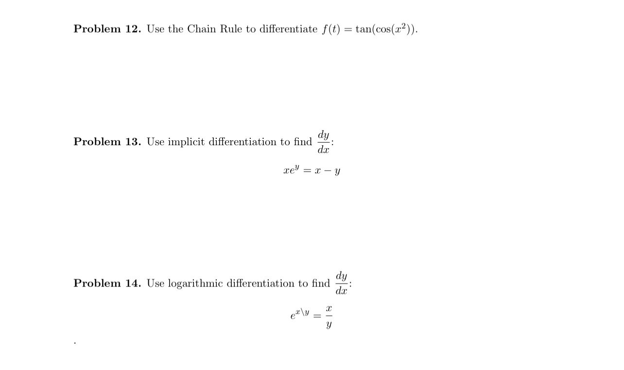 Problem 1 2 . Use the Chain Rule to differentiate