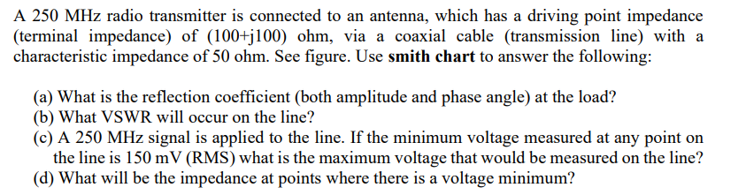A 2 5 0 MHz radio transmitter is connected to an