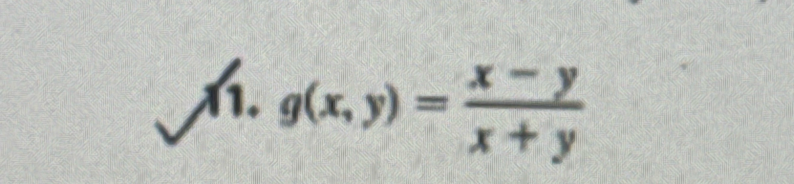 g ( x , y ) = x - y x + y Find and sketch the