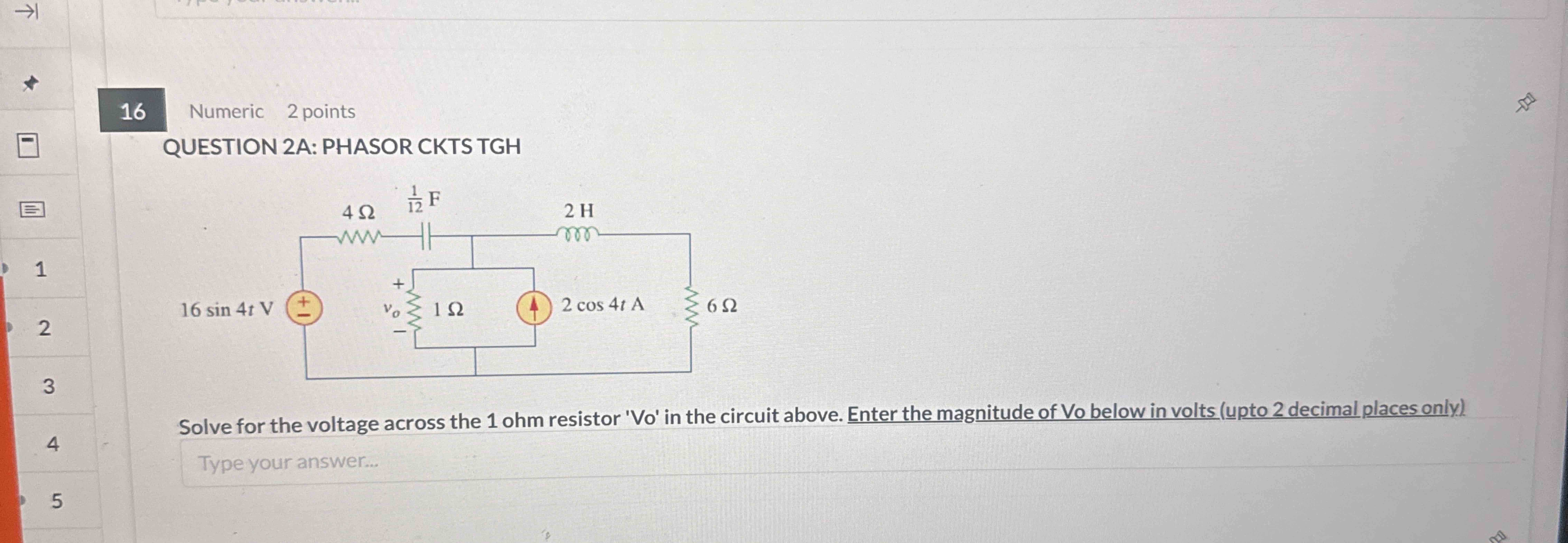 QUESTION 2 A: PHASOR CKTS TGH Solve for the