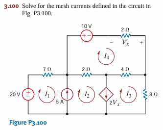 3 . 1 0 0 Solve for the mesh currents defined in