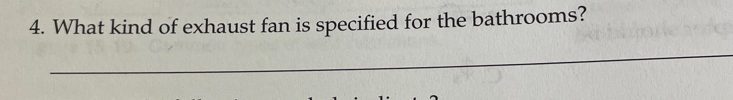 What kind of exhaust fan is specified for the
