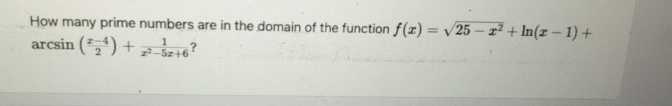 How many prime numbers are in the domain of the