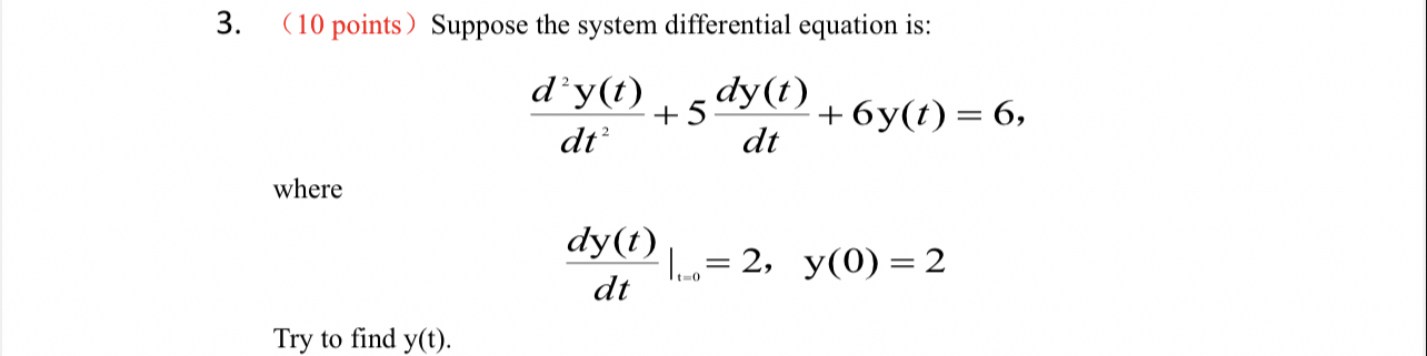 ( 1 0 points ) Suppose the system differential