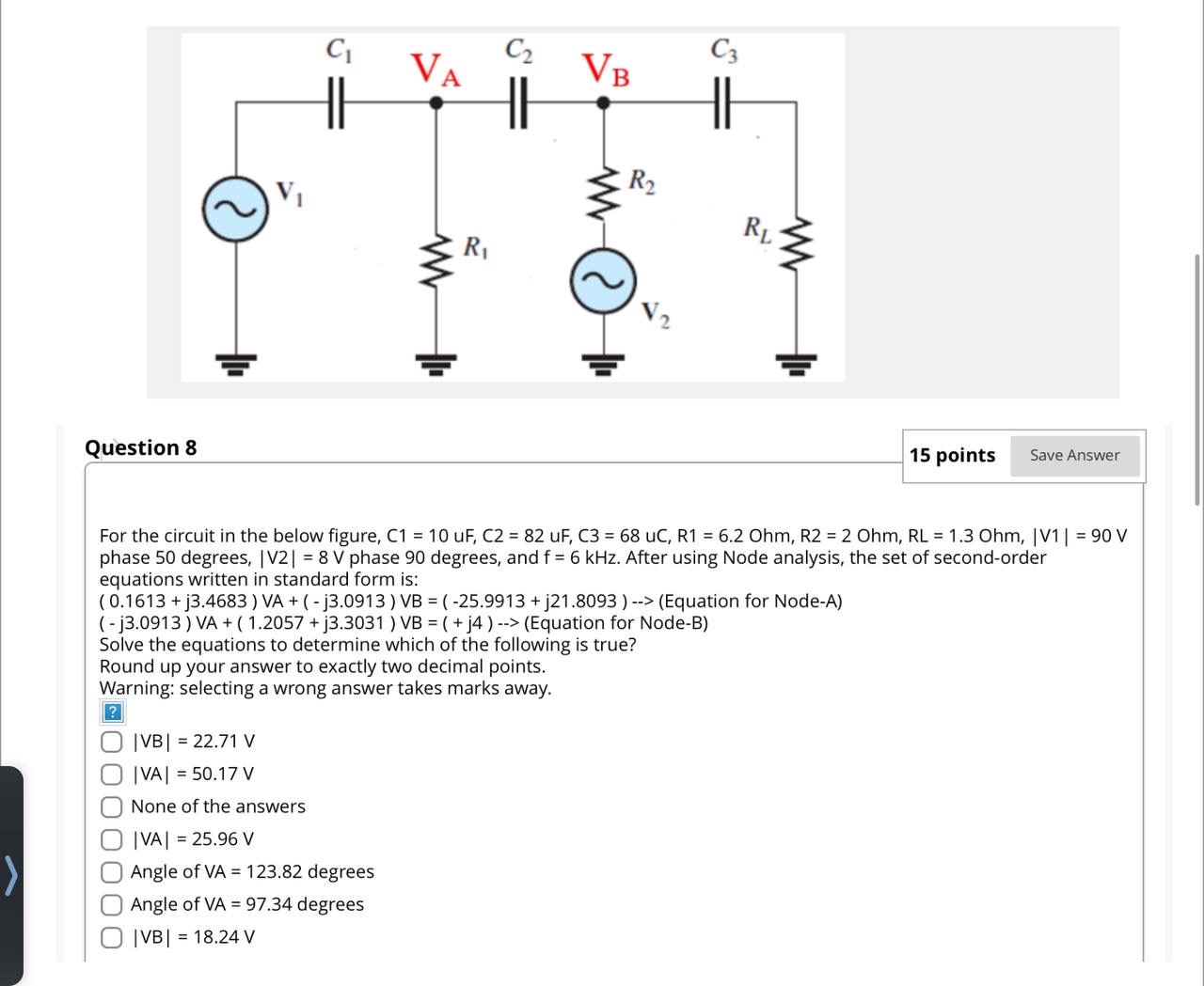 Question 8 1 5 points For the circuit in the