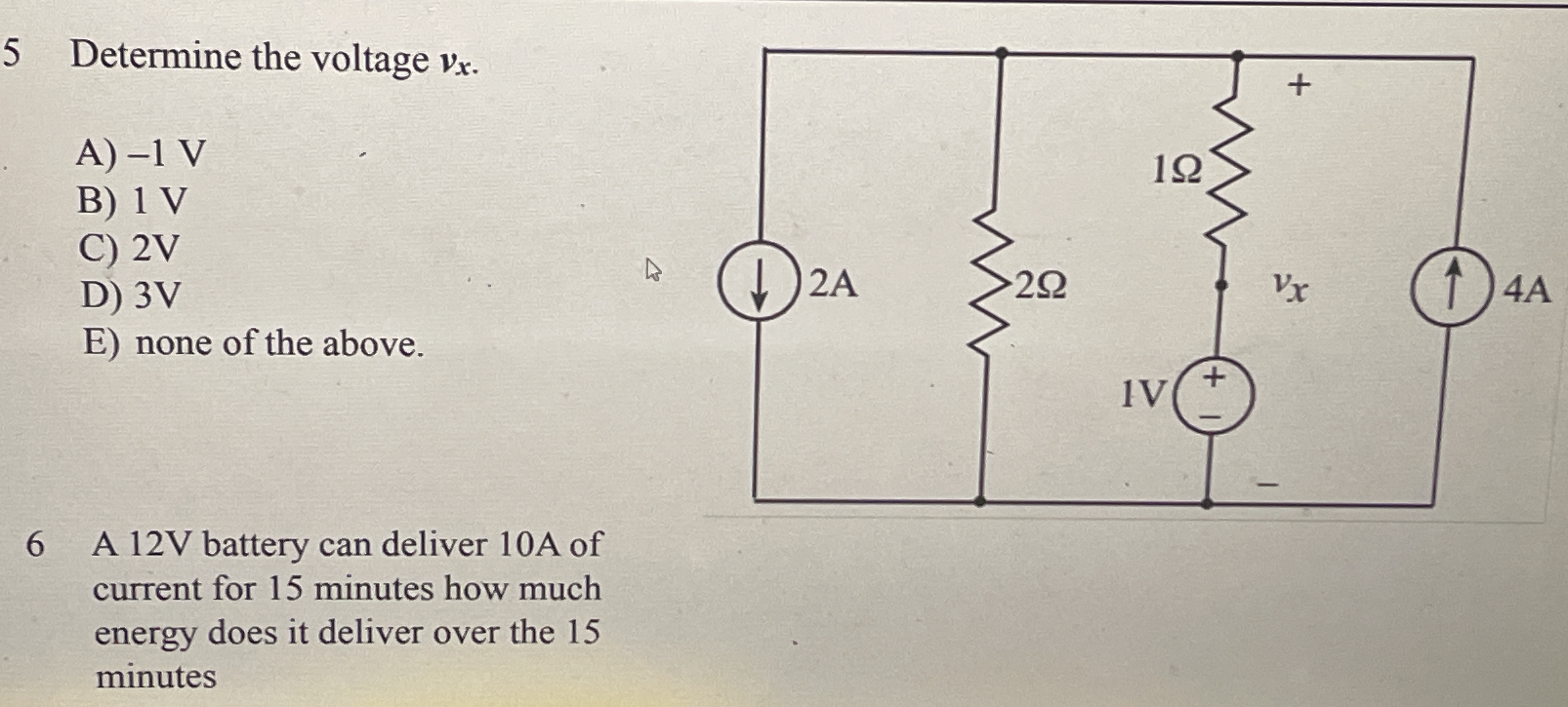 5 Determine the voltage v x . A ) - 1 V B ) 1 V C