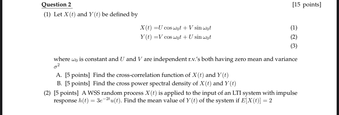 Question 2 [ 1 5 points ] ( 1 ) Let x ( t ) and Y