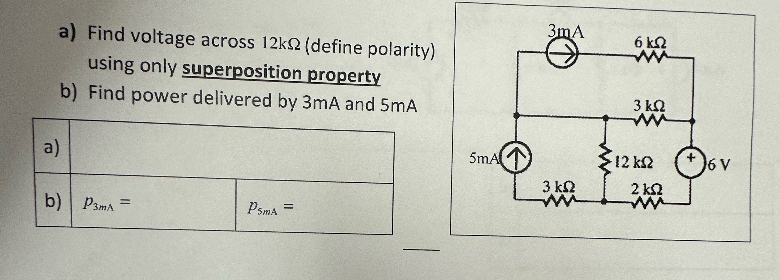 a ) Find voltage across 1 2 k ( define polarity )