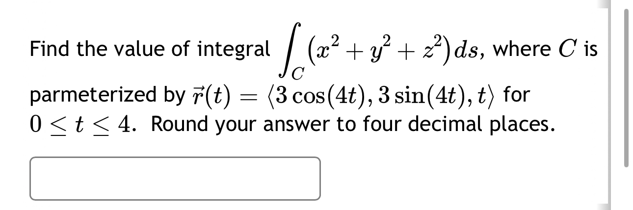 Find the value of integral C ( x 2 + y 2 + z 2 )