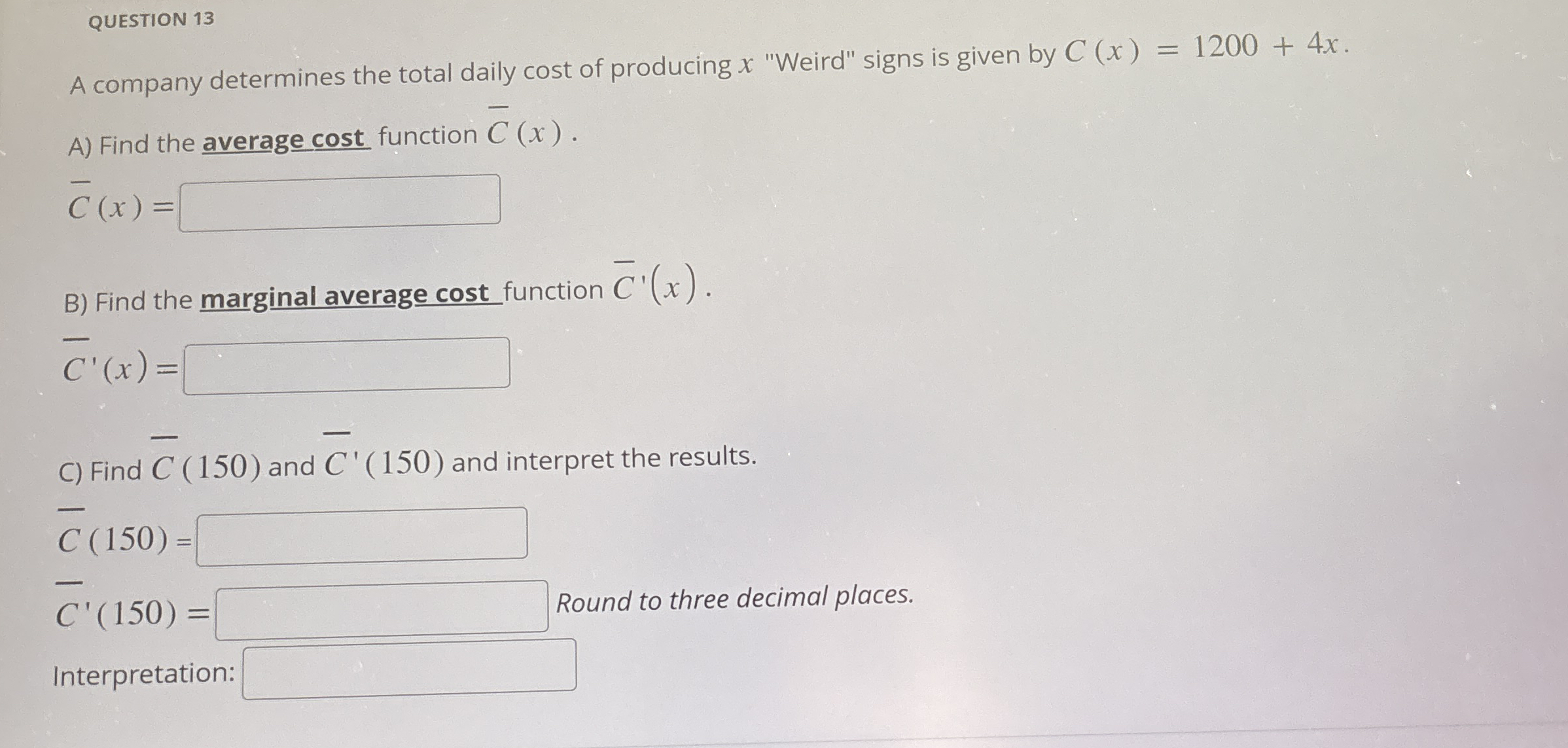 QUESTION 1 3 A company determines the total daily