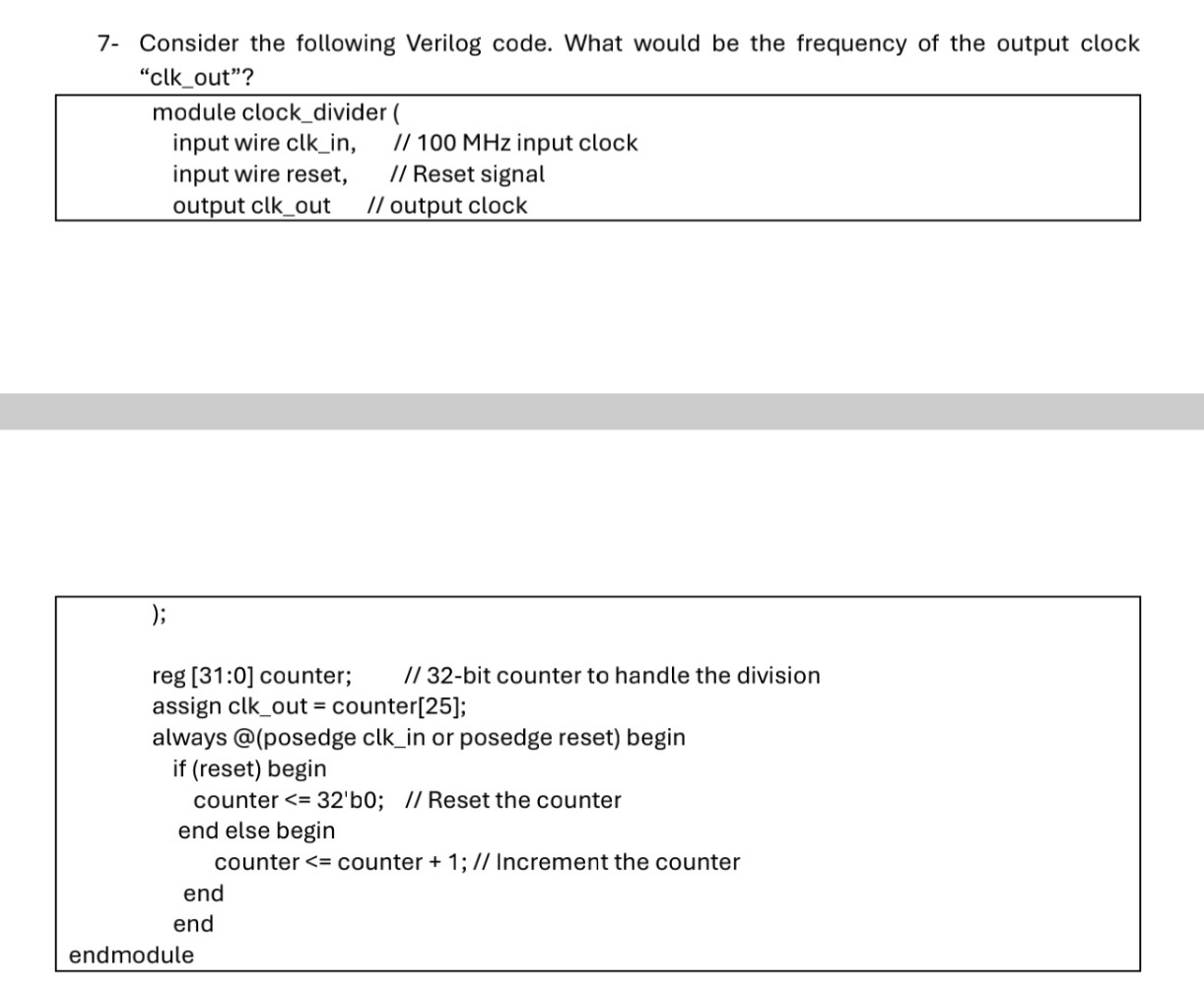 7 - Consider the following Verilog code. What