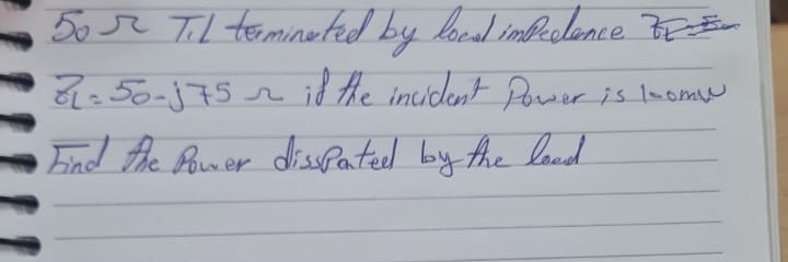 5 0 T . 1 terminated by local inpedence. Z L = 5